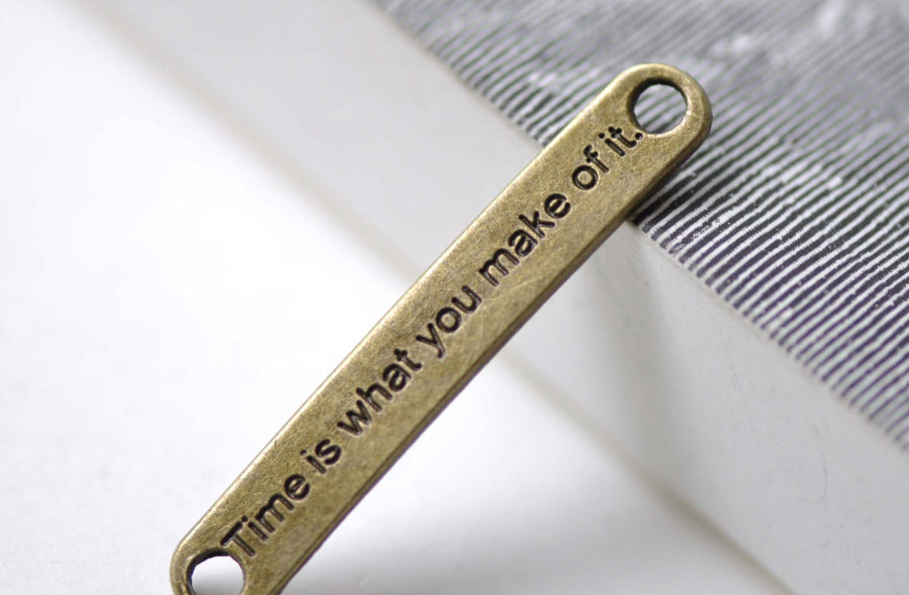 10 pcs Bracelet Connector Time Is What You Make of It A7969