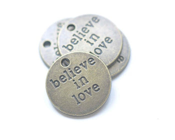 Antique Bronze Believe In Love Round Charms 20mm Set of 10