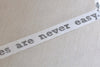 Inspirational Quote Washi Tape 20mm x 5M Roll A12251